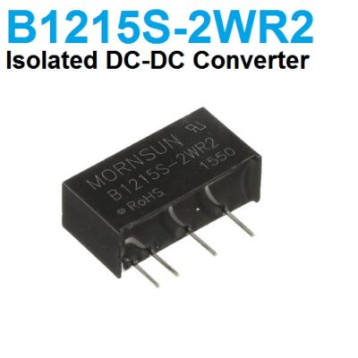 2 Watt DC – DC Isolated DC-DC Power Supply 12V To 15V B1215S-2WR2 Module