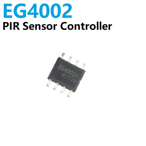 EG4002 PIR MOTION DETECTOR Controller IC SMD SOP8