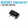 Si2301DS SOT23 General purpose P Channel MOSFET SMD Transistor SOT-23