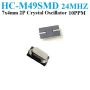 HC-M49SMD quartz crystal oscillator 24MHZ