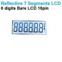 6 Digit 7 Segment LCD Display Screen Reflective type 16pin