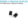 PS2501-1 High Speed OptoCoupler Optoisolator DIP IC