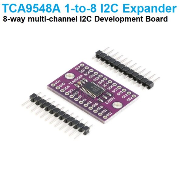 TCA9548A 1-to-8 I2C 8 -way multi-channel Expansion Board IIC Module Development Board