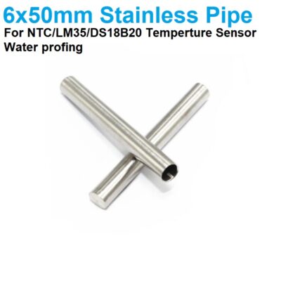 6x50mm Stainless steel Casing for Temperature Sensor Water Proofing