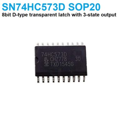 SN74HC573D 8bit D-type transparent latch with 3-state output wide body 7.2mm SMD SOP20