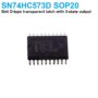SN74HC573D 8bit D-type transparent latch with 3-state output wide body 7.2mm SMD SOP20
