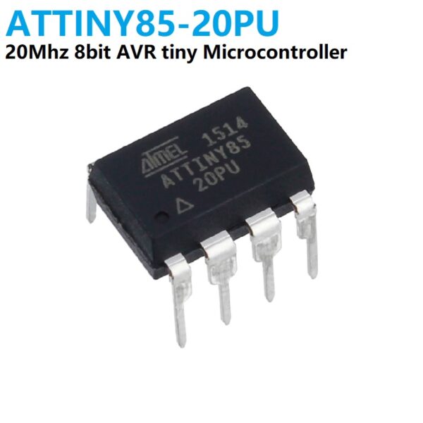 ATTINY85-20PU 8 Pin 20Mhz Microcontroller