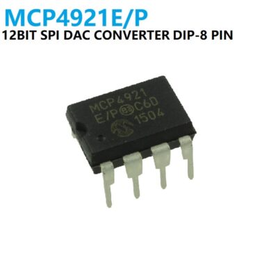 MCP4921E  Digital to Analog Convertor 12BIT SPI DIP8