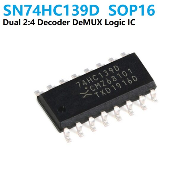SN74HC139D Dual 2 to 4 Decoder Demultiplexer Logic IC SMD SOP16