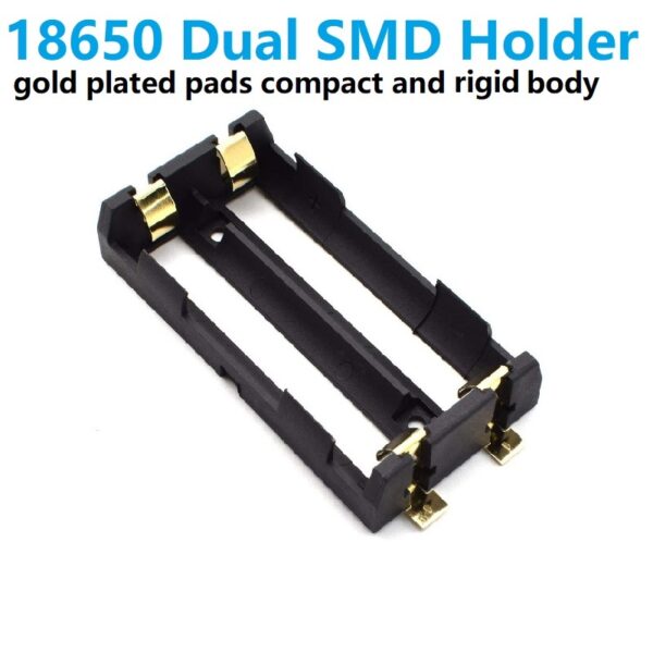 2 Cell Li-on Battery Holder 2x18650 Gold plated SMD PCB Mounted