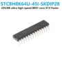 STC Microcontroller STC8H8K64U-45I-SKDIP28