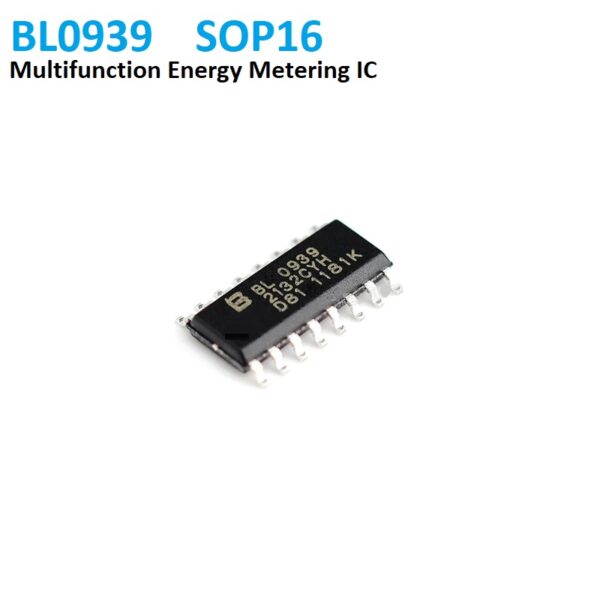 BL0939 Single Phase Multifunction Energy Metering IC SOP16