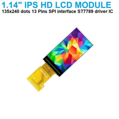 1.14 INCH TFT IPS BARE HD DISPLAY (ST7789, SPI, 135X240) 13pin Solder Type Flat Cable