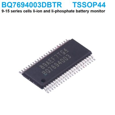 BQ7694003DBTR 9 to 15 series cells li-ion and li-phosphate battery monitor TSSOP44